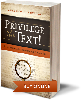 Privilege the Text! A Theological Hermeneutic for Preaching book cover