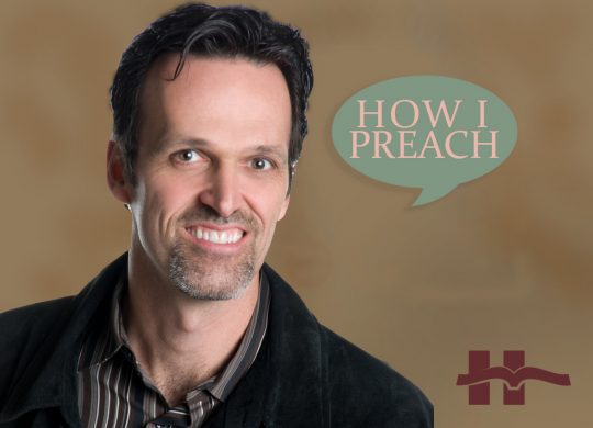 Pete Briscoe: How I Preach