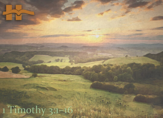 1 Timothy 3:1–16